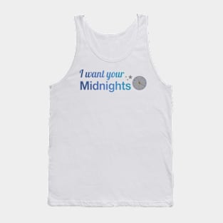 I Want Your Midnights Taylor Swift Tank Top